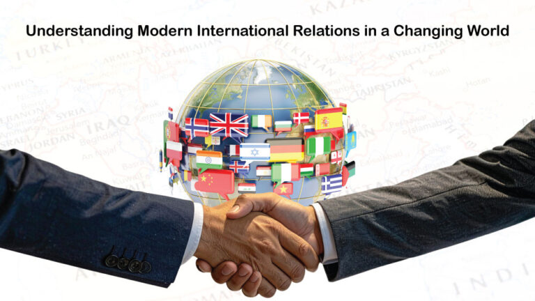 Understanding-Modern-International-Relations-in-a-Changing-World